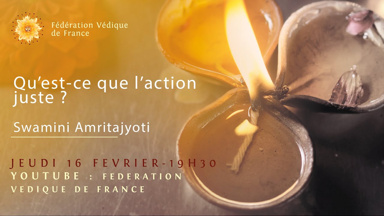 Conférence de Swamini Amritajyoti qu'est ce que l'action juste ?